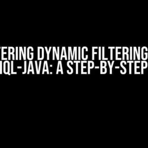 Mastering Dynamic Filtering with GraphQL-Java: A Step-by-Step Guide