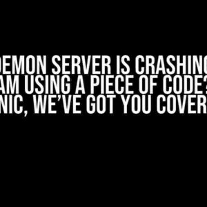 My Nodemon Server is Crashing Every Time I Am Using a Piece of Code? Don’t Panic, We’ve Got You Covered!