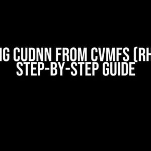 Sourcing cuDNN from CVMFS (RHEL 8): A Step-by-Step Guide