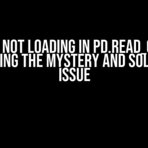 URL Not Loading in pd.read_csv: Unraveling the Mystery and Solving the Issue