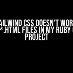 Why Tailwind CSS doesn’t work with public/*.html files in my Ruby on Rails project